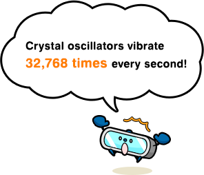 Crystal oscillators vibrate 32,768 times every second!