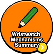Wristwatch Mechanisms Summary